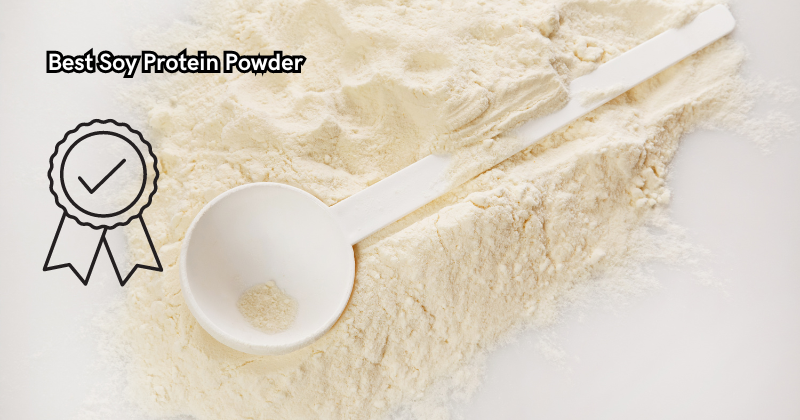 Fuel Your Fitness Journey with the Best Soy Protein Powder on the Market