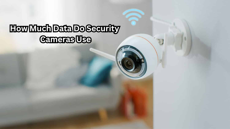 How Much Data Do Security Cameras Use